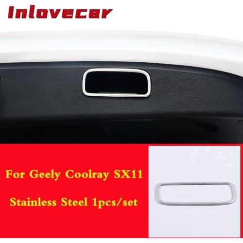 For Geely Coolray SX11 2018 2019 2020 Stainless steel Car interior styling rear trunk handle Trim cover decoration accessories