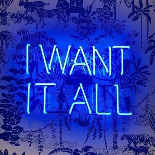 14“ I Want It All Acrylic Custom Neon Light Lamp Sign Beer Bar Handmade Real Glass Decorate Home Wall Room Windows Tube Artwork