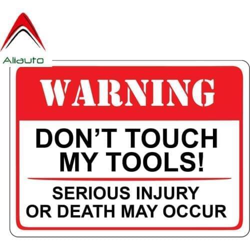 Aliauto Warning Car Sticker Don't Touch My Tools Serious Injury or Death May Occur Decal Accessories PVC for Vw Saab,17cm*12cm