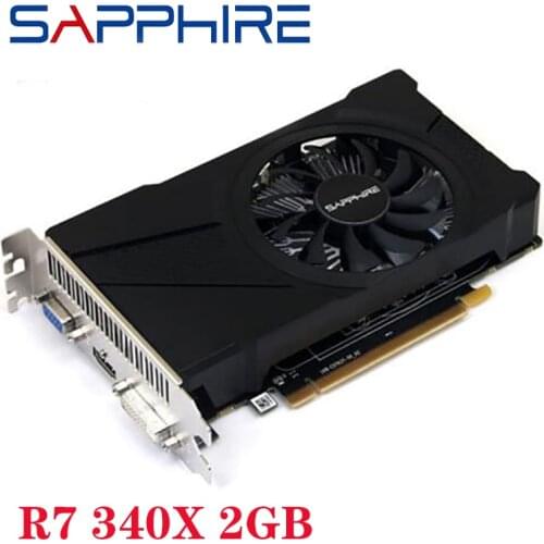 Used SAPPHIRE R7 340X 2GB Graphics Card For AMD Radeon R7340 2GB Video Screen Cards GPU Desktop PC Computer Gaming Original