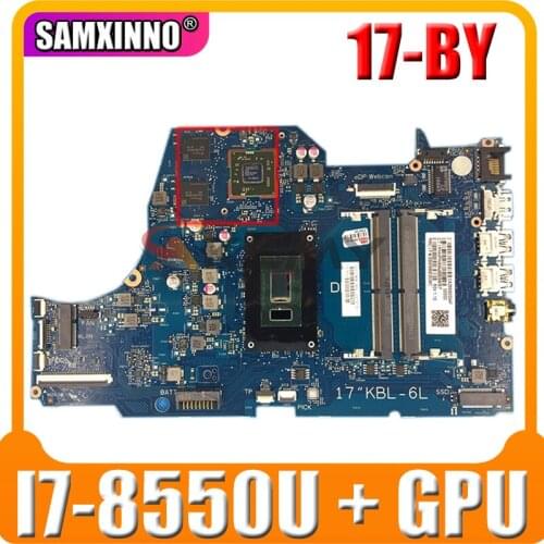 L22746-601 W/ i7-8550U + GPU Mainboard For HP 17-BY 17-BY00053CL 17-by0062cl Laptop Motherboard 6050A2982701 6050A2982801-MB