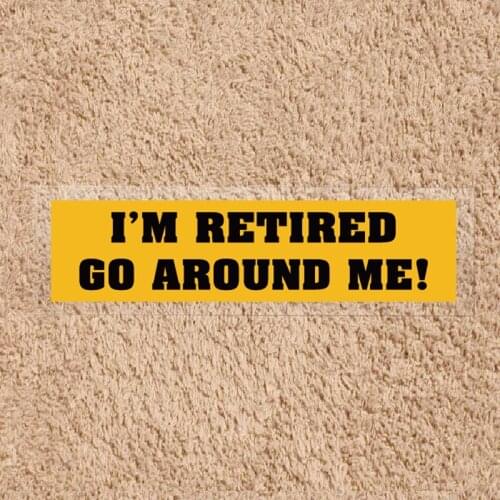 I Retired Waterproof Reflective Text Car Stickers 20cmx5cm