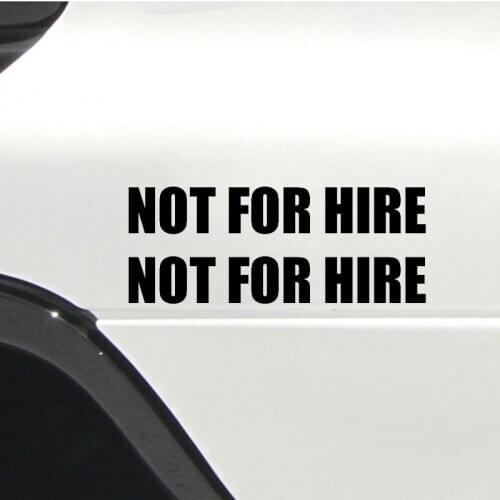 16*3cm Not For Hire 2x Decal Sticker Stickers Private Driver Business Tow Taxi Limo Car Accessories Decor Decals