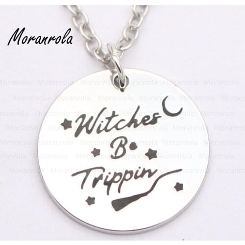 New arrive "witches be trippin "Necklace &keychain charm Hand stamped jewelry Halloween charm witch, broom necklace
