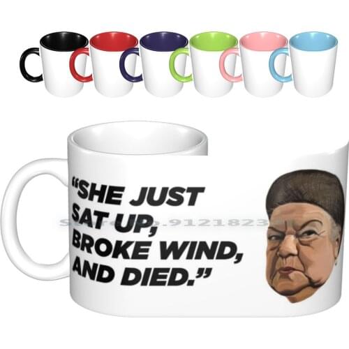 Ena Sharples " Broke Wind And Died " Coffee Mug Ceramic Mugs Coffee Cups Milk Tea Mug Icon Legend Character Drama Soap Lgbt
