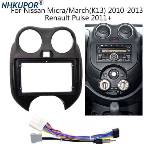 Android Car Radio Frame Kit For Nissan Micra/March(K13) Renault Pulse Auto Stereo Multimedia Player Dashboard Panel Fascia Cable