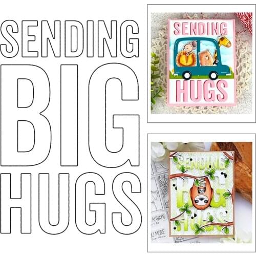 2021 New English Words Sending Big Hugs Metal Cutting Dies For Scrapbooking DIY and Mold Cut Paper Making Greeting Card no Stamp