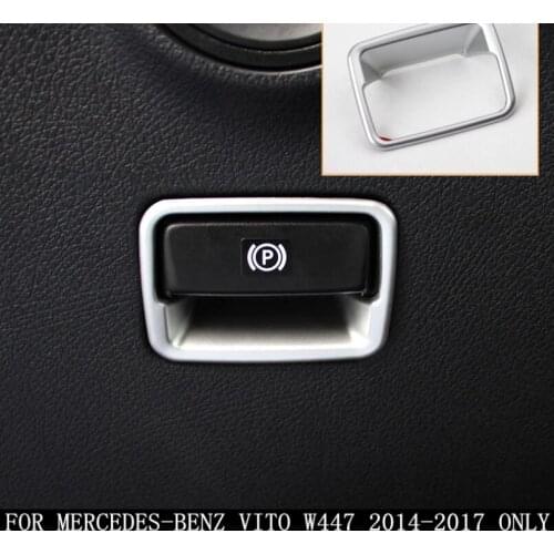 Accessories For Mercedes-Benz Vito W447 2014 2015 2016 2017 2018 Electrical Park Handbrake Hand Brake Molding Cover Kit Trim