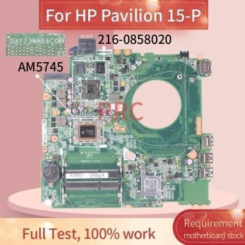 For HP Pavilion 15-P AM5745 Notebook Motherboard DAY23AMB6C0 A10 216-0858020 DDR3 Mainboard