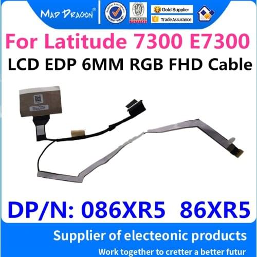 New original Laptop LCD LVDS Cable For Dell Latitude 7300 E7300 EDC30 LCD EDP 6MM RGB FHD Cable 086XR5 86XR5 DC02C00JD00