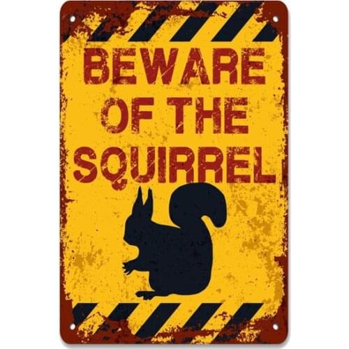 Beware of the Squirrel Metal Sign Vintage Retro Tin Sign Metal Sign Decor for Garage Home Bar Pub Store Shop Hotel Man Cave Club