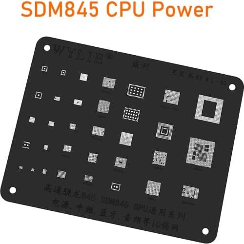 Wylie WL-60 BGA Reballing Stencil For PM845 SDM845 SDR845 HI6421 HI6423 WCN9341 PM670 HI6363 CPU Power AUDIO Bluetooth IC CHIP