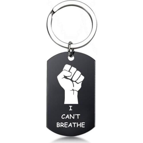 I Can't Breathe Stainless Steel Pendant Keychain Black Lives Matter Justice For George Floyd Protest Key Chains Jewelry