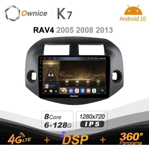 K7 Ownice 6G+128G Android 10.0 Car Radio For Toyota RAV4 2005 -2013 Multimedia DVD Audio 4G LTE GPS Navi 360 BT 5.0 Carplay