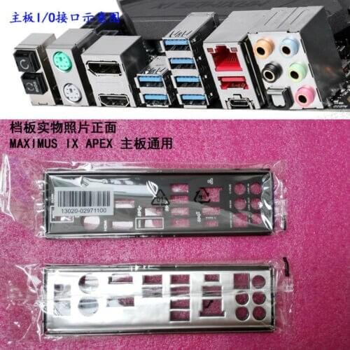 Original IO I/O Shield BackPlate Blende Bracket For Asus ROG MAXIMUS IX APEX M9A
