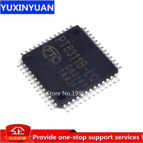 5PCS PT6311B-LQ PT6311B 6311 QFP-52