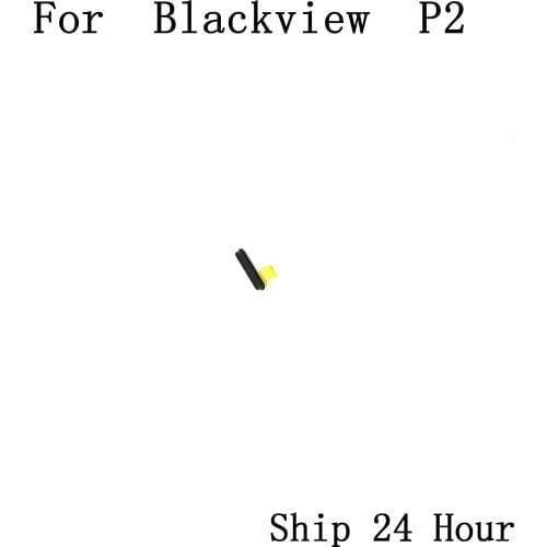 Blackview P2 Used Power On / Off Key Button For Blackview P2 MT6750T Octa core 5.5" FHD