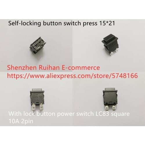 Original new 100% self-locking button switch press 15*21 with lock button power switch LC83 square 10A 2pin
