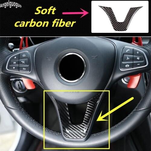 Soft carbon fiber For Mercedes Benz C E A B class W205 W213 W176 GLA GLC CLA CLS et Car steering wheel decoration U frame Cover