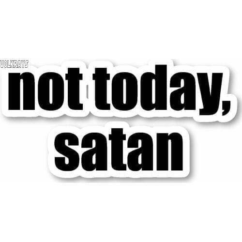 Volkrays creative car sticker Not Today Satan Quotes accessories reflective waterproof cover scratches Vinyl Decal,6cm*6cm