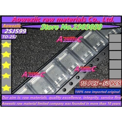 Aoweziic 100%new imported original 2SJ599-Z-E1-AZ 2SJ599 J599 SOT-252 car engine computer board chip