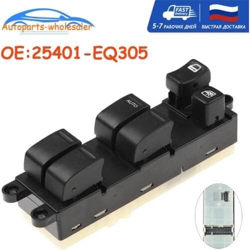 For Nissan x-trail 25401-EQ305 25401EQ305 Power Master Window Switch Car accessories