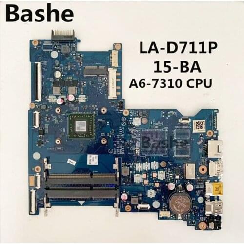 For HP Notebook 15-BA Notebook motherboard A6-7310 CPU integrated graphics card LA-D711P complete full test free shipping