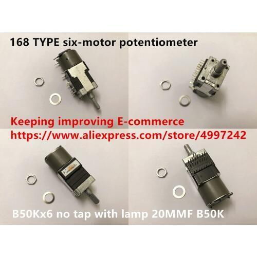 Original new 100% 168 TYPE six-motor potentiometer B50Kx6 no tap with lamp 20MMF B50K (SWITCH)