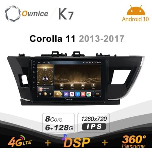 K7 Ownice 6G Ram 128G Rom Android 10 Car radio setero for Toyota Corolla 11 2013 - 2017 Auto Audio 360 Panorama Optical 5G Wifi