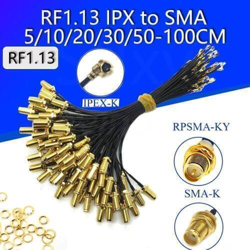 100Pcs SMA Connector Cable Female to uFL/u.FL/IPX/IPEX UFL to SMA Female RG1.13 Antenna RF1.13 Cable Assembly RP-SMA-K