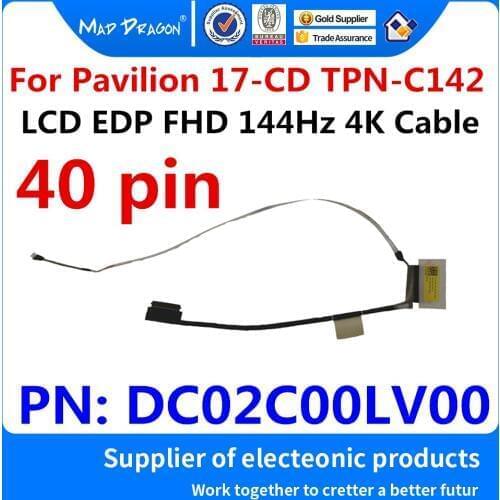 New original LCD LVDS SCREEN FLEX Cable LCD EDP FHD 144Hz 4K Cable For HP Pavilion 17-CD 17-cd0222ng TPN-C142 DC02C00LV00