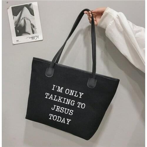 Only Talk To Jesus Today Christian Sunday Church Bag Women Gift Letters Printed Female Shoulder Bag Handbag Beach Bag Work Bag