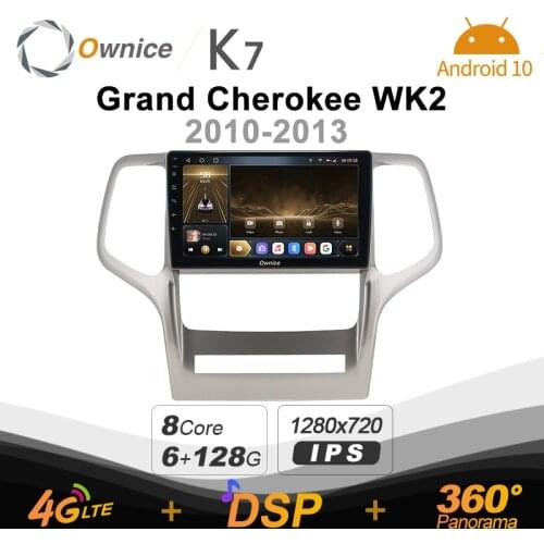 Android 10.0 6G+128G Ownice K7 Car autoradio Multimedia for Jeep Grand Cherokee WK2 2010 - 2013 radio system 360 Panorama 4G LTE