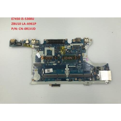 For dell Latitude E7450 CN-0R1VJD 0R1VJD R1VJD LA-A961P laptop motherboard with i5-5300u 100% work