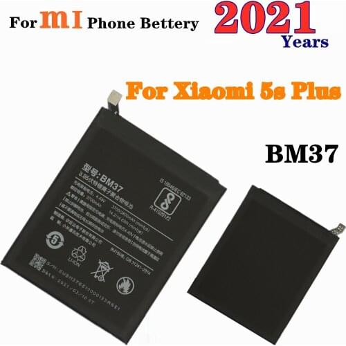 2021 Years BM37 Battery For Xiaomi Mi 5S Plus MI5S Plus Phone Battery 3800mAh Polymer Replacement Batteries