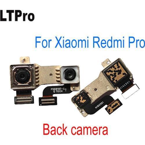 LTPro TOP Quality Rear Back Camera Flex Cable For Xiaomi Redmi Pro phone Repair Spare Parts replacement