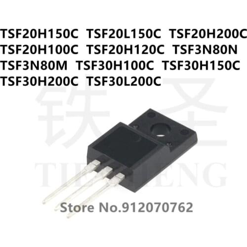 10PCS TSF20H150C TSF20L150C TSF20H200C TSF20H100C TSF20H120C TSF3N80N TSF3N80M TSF30H100C TSF30H150C TSF30H200C TSF30L200C