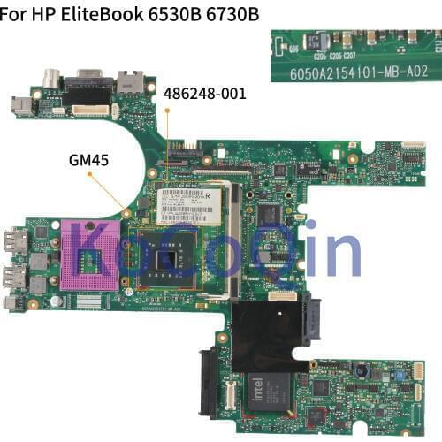 KoCoQin Laptop motherboard For HP EliteBook 6530B 6730B Mainboard 486248-001 486248-501 6050a2154101-MB-A02 GE45