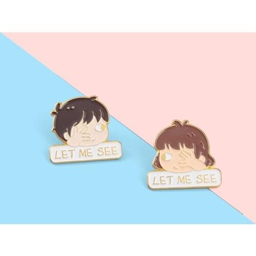 Cartoon Cute Boys Girls Avatars Couples Enamel Brooches LET ME SEE Sweet Alloy Pins Badges Clothes Accessories Fashion Jewelry