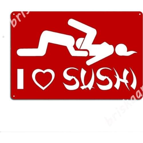 Love Sushi Metal Signs Plaques Garage Club create Wall Mural Tin sign Posters