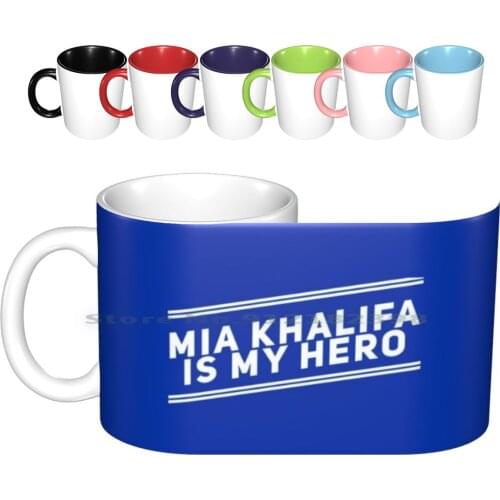 Mia Khalifa Is My Hero Ceramic Mugs Coffee Cups Milk Tea Mug Mia Khalifa Lisa Ann Riley Reid Lana Rodes Elsa Jean Aurynn