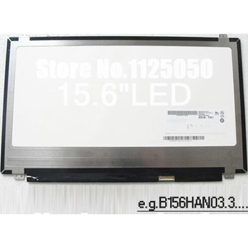 NV156FHM-N41 NV156FHM-N31 LTN156HL09-401 LTN156HL07-401 N156HGE-EG1 B156HAT01.0 LTN156HL02-201 LP156WF6-SPF1 LP156WF6-SPD1 LCD