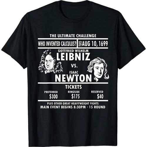 Newton vs Leibniz - Mathematician Gift Math Calculus Science T-Shirt