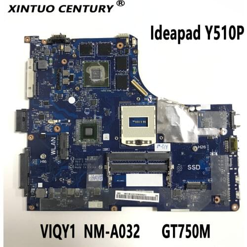 NM-A032 Y510P VIQY1 REV:1.0 Y510P laptop motherboard for Lenovo Y510P NM-A032 GT750 Support i7 Test motherboard