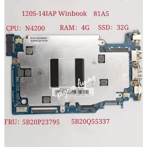 FOR Lenovo Ideapad 120S-14IAP Winbook Laptop Motherboard CPU:N4200 RAM:4G SSD:32G P/N:431203319040 FRU:5B20P23795 5B20Q55337