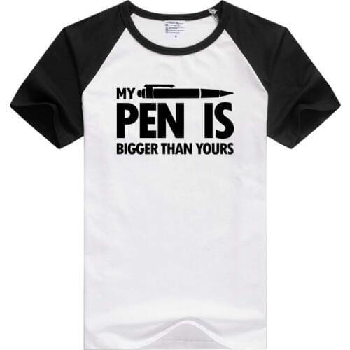 My Pen Is Bigger Than Yours Humorous short sleeve casual Men Women T-shirt Comfortable Tshirt Cool Print Tops Fashion GA573