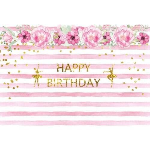 Happy Birthday Party Gold Dancer Pink Flowers Stripe Background Vinyl cloth High quality Computer print party backdrop