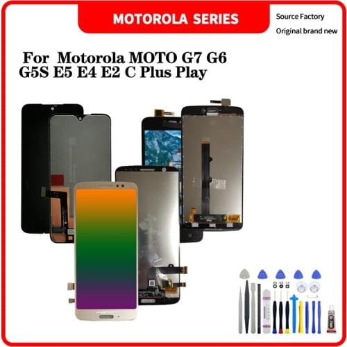 LCD For Motorola MOTO G7 G6 G5S E5 E4 E2 C Plus Play no frame Display Touch Screen Digitizer Assembly with tools
