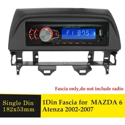 Single Din Car Radio Fascia For MAZDA 6 Atenza 2002-2007 Stereo Audio Panel Plate DVD Player Refitting Frame Bezel Dash Trim Kit