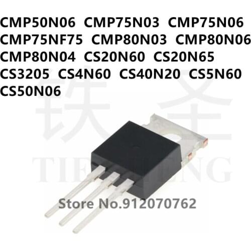10PCS CMP50N06 CMP75N03 CMP75N06 CMP75NF75 CMP80N03 CMP80N06 CMP80N04 CS20N60 CS20N65 CS3205 CS4N60 CS40N20 CS5N60 CS50N06 TO220